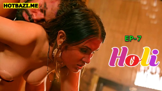 Holi S01E07 (2025) Hindi Hot Web Series Kahaniplay