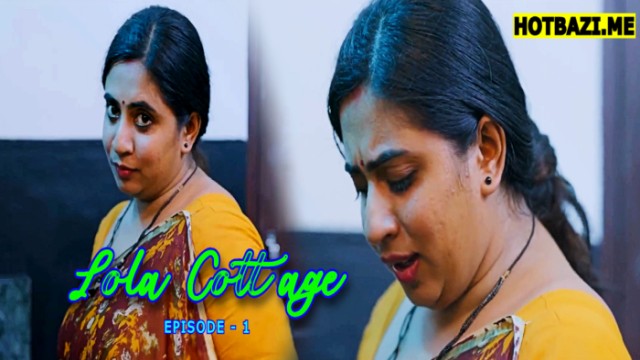 Lola Cottage S01E01 (2025) Malayalam Hot Web Series Nmxseries